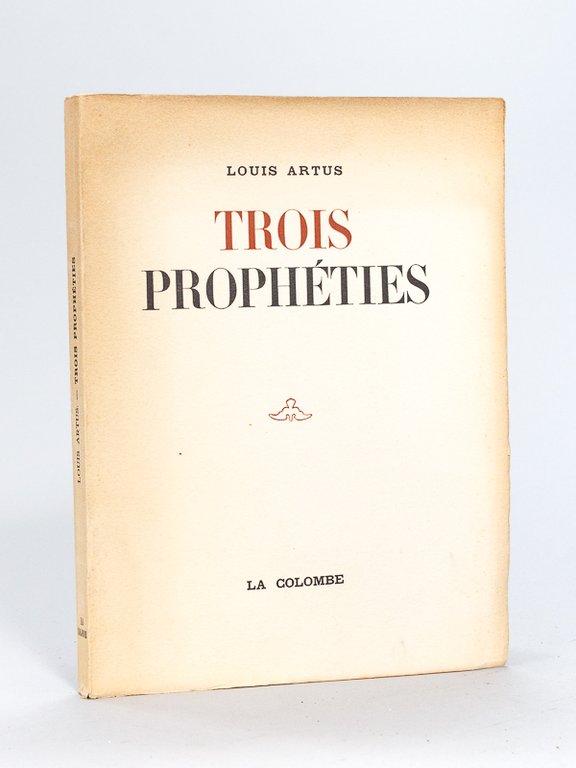 Trois Prophéties [ Avec une L.AS. de René Lacroix à …