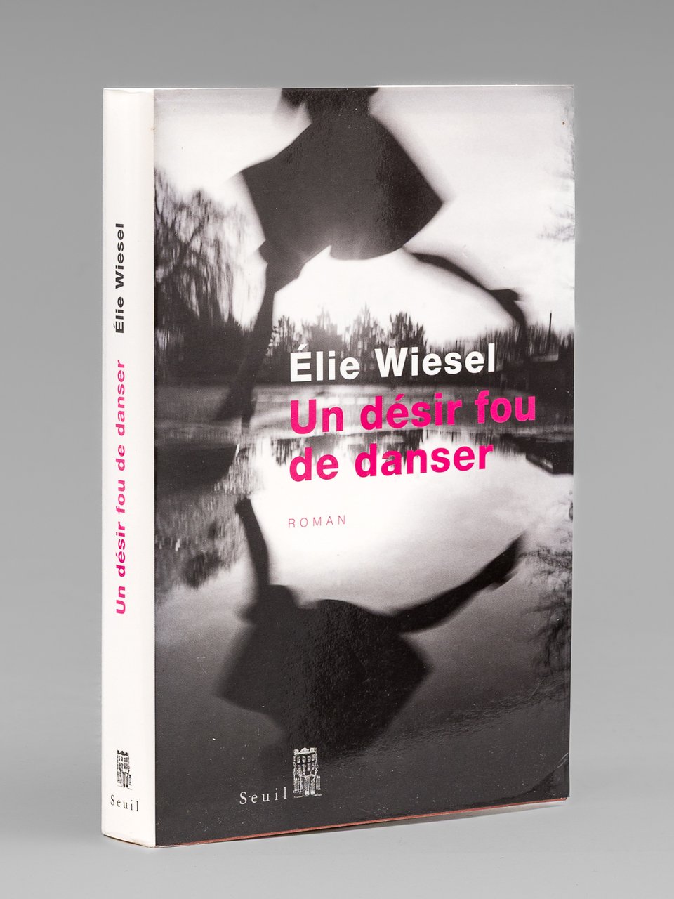 Un désir fou de danser - roman [ Livre signé …