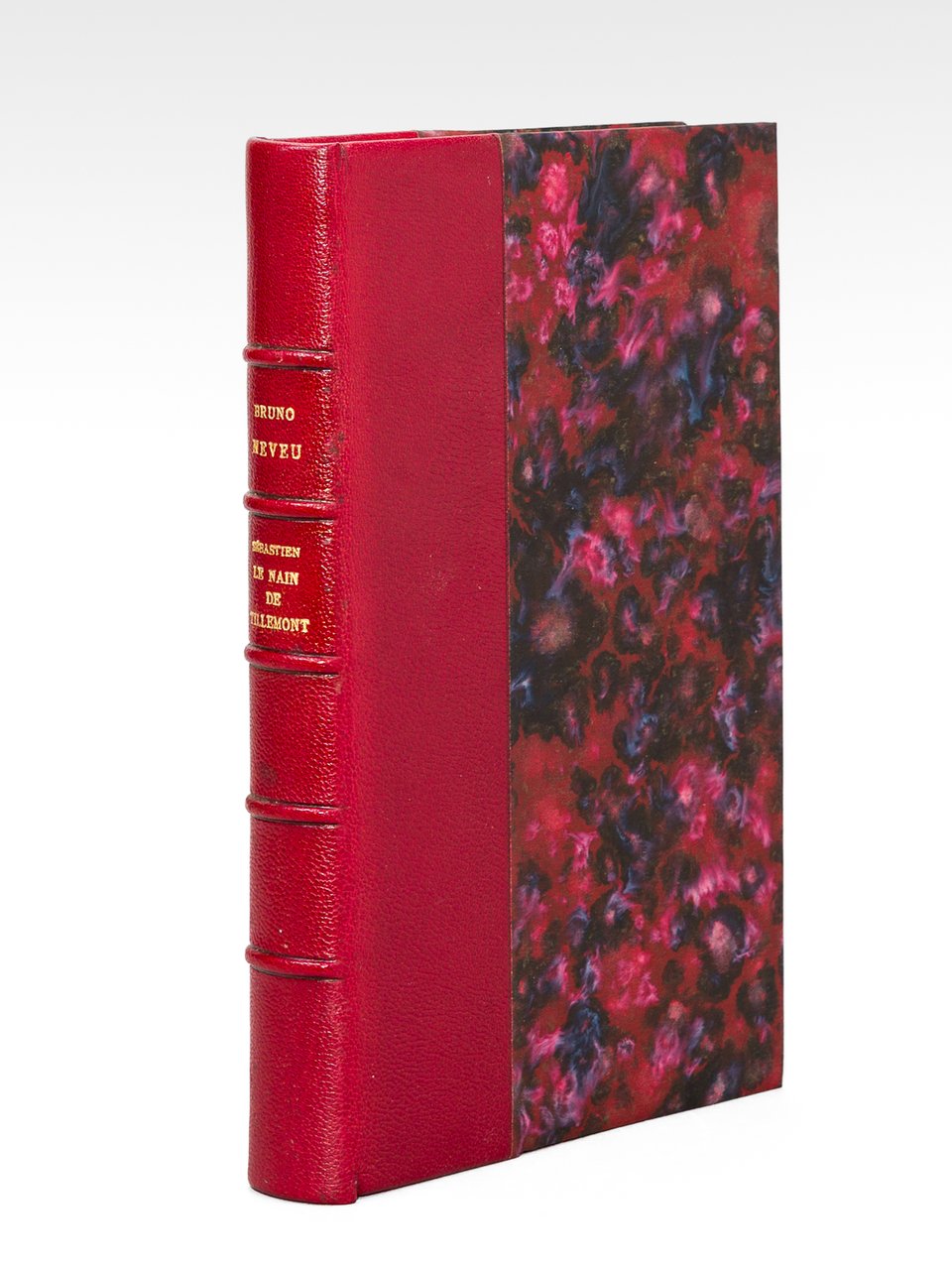 Un Historien à l'Ecole de Port-Royal. Sébastien Le Nain de …