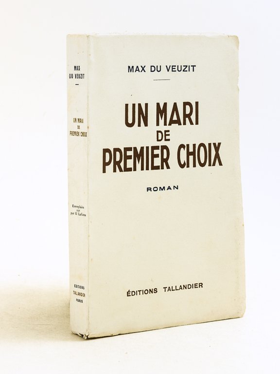 Un Mari de premier choix. [ Edition originale - Livre …