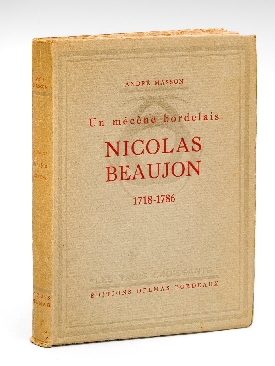 Un mécène bordelais : Nicolas Beaujon , 1718-1786 [ Livre …