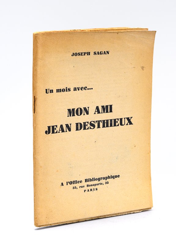 Un mois avec. Mon Ami Jean Desthieux