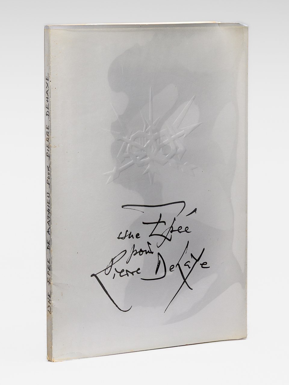 Une Epée pour Pierre Dehaye [ Livre dédicacé par Pierre … | Immagine principale