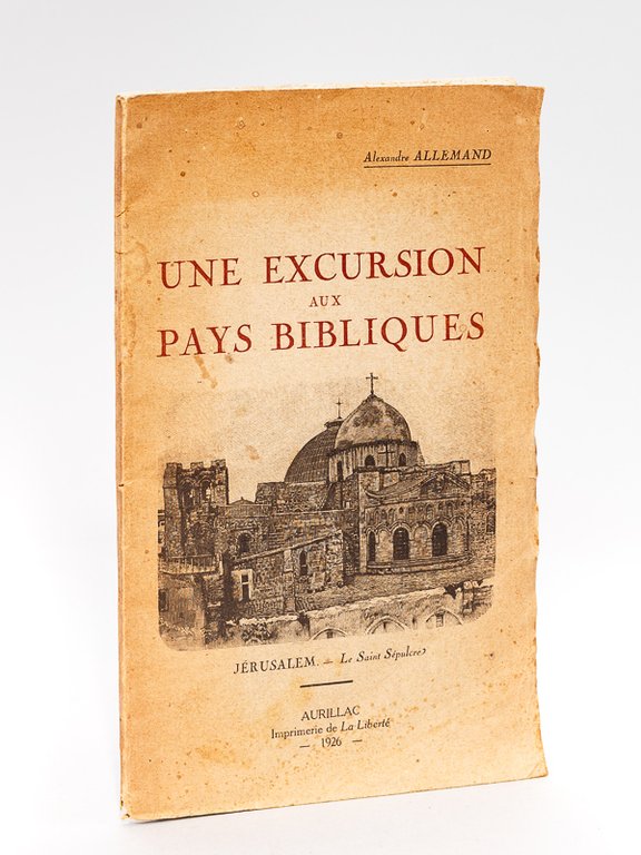 Une excursion aux pays bibliques.