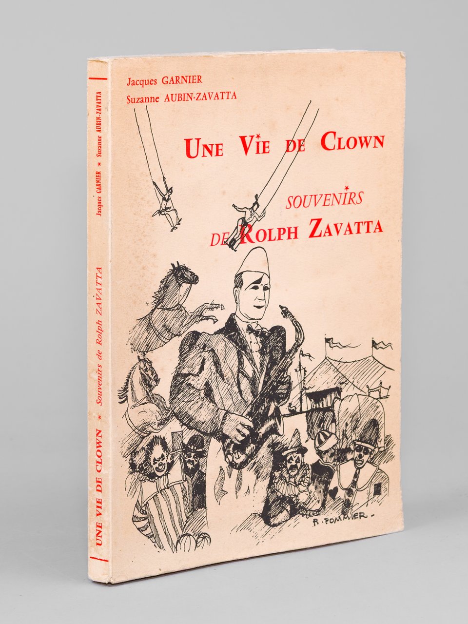 Une Vie de Clown. Souvenirs de Rolph Zavatta [ Edition … | Immagine principale