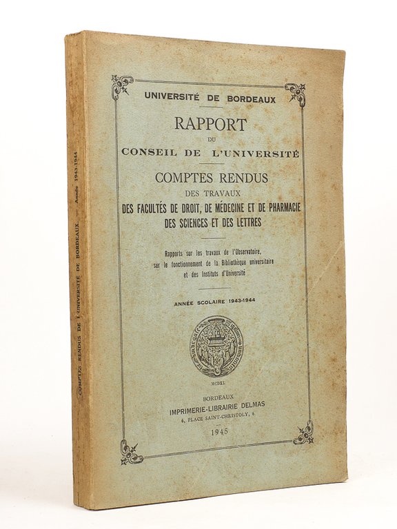 Université de Bordeaux. Rapport du Conseil de l'Université. Comptes Rendus …