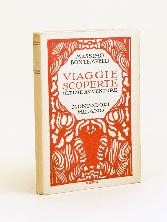 Viaggie scoperte. Ultime avventure. Seguiti da La scacchiera davanti allo …