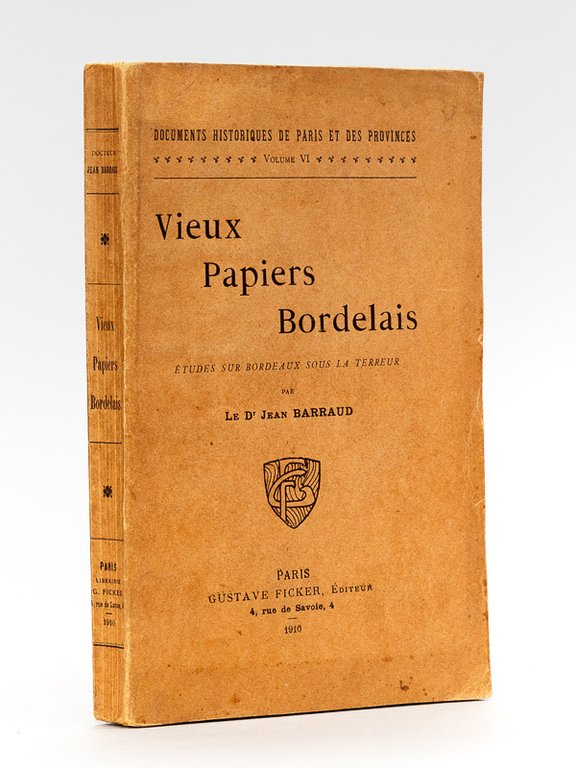 Vieux papiers bordelais. Etudes sur Bordeaux sous la Terreur.