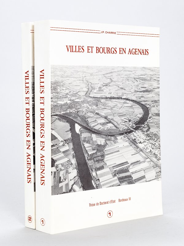 Villes et Bourgs en Agenais (2 Tomes - Complet)