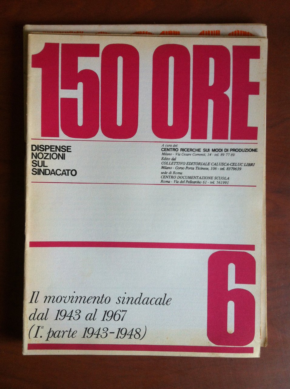 150 ORE n^ 6 Dispense nozioni sul sindacato 1974 - …