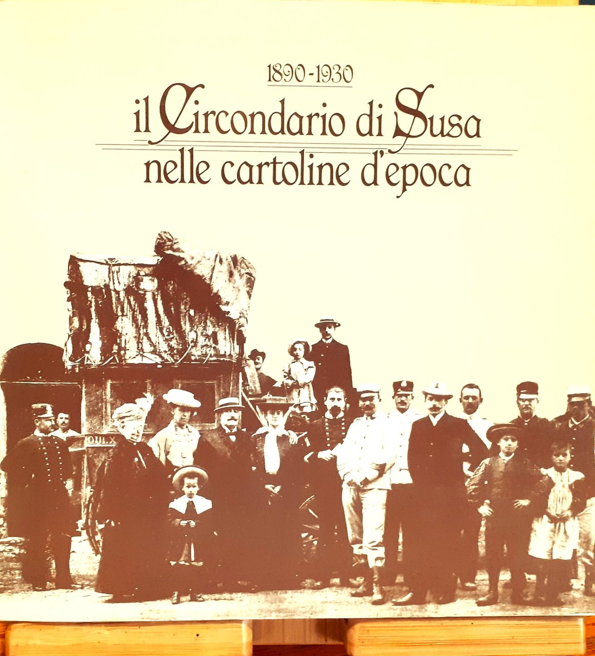 1890-1930 Il Circondario di Susa nelle cartoline d'epoca