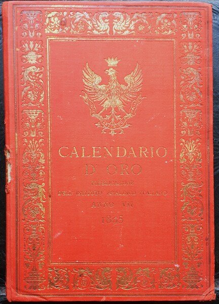 Calendario d'Oro. Annuario Nobiliare- Diplomatico - Araldico (Anno VII 1895)