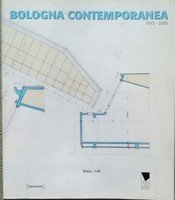 Bologna contemporanea. 1975 - 2005