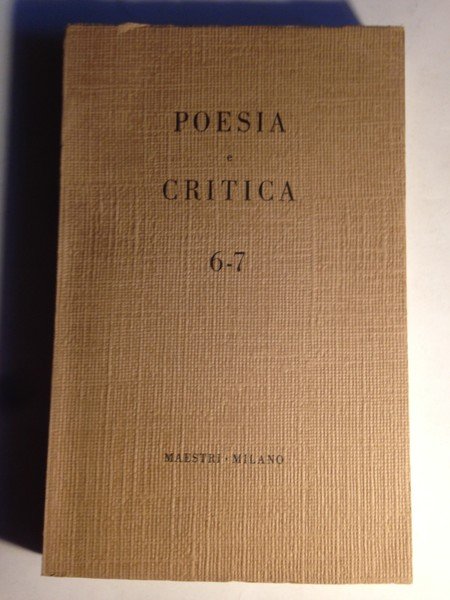 Poesia e Critica. Rivista quadrimestrale (Anno III - N. 6-7)