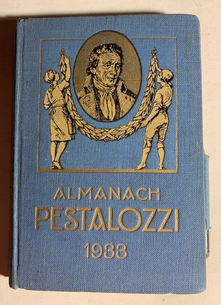 Almanach Pestalozzi 1933. Agenda de poche des écoliers suisses. Recommandé …