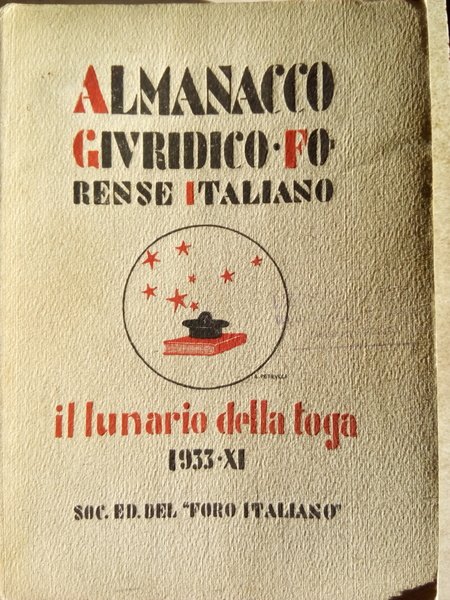 Almanacco Giuridico Forense Italiano -- Il lunario della toga 1933