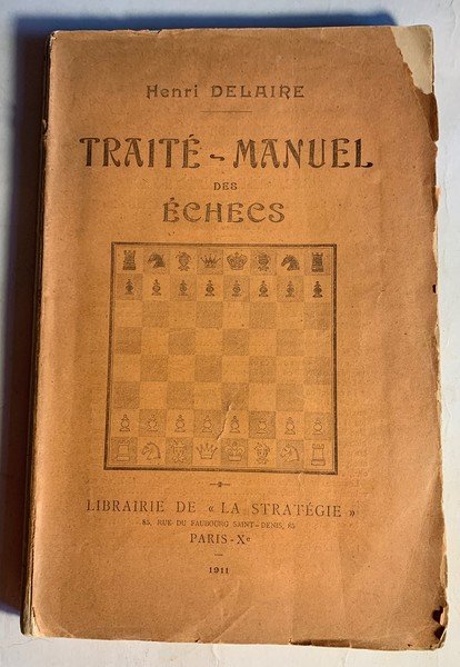Traité-manuel des échecs. Théorie et Pratique simplifiées propres a l'ensegnement …