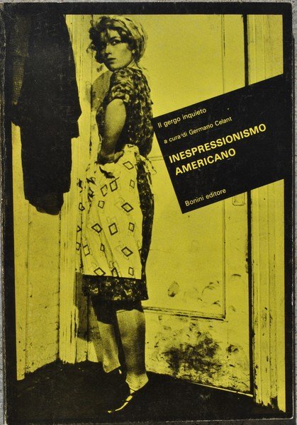 Inespressionismo Americano il gergo inquieto Bonini Editore 1981