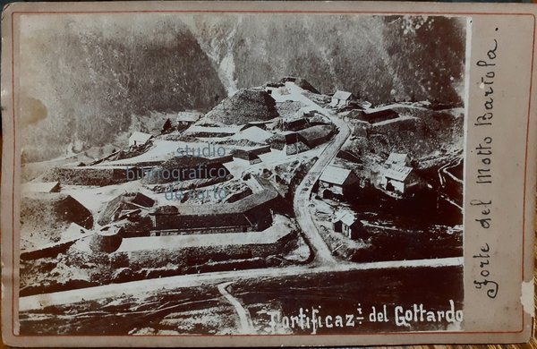 Albumina originale "Fortificazioni del Gottardo" 1890 circa
