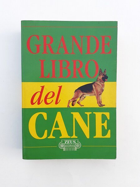 Gran libro del cane Zeus Editoriale 1996