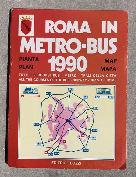 Roma in Metro-Bus 1990. Pianta/Map/Plan/Mapa: tutti i percorsi Bus - …