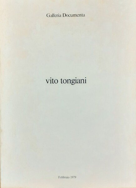 Vito Tongiani catalogo Galleria Documenta Torino 1979