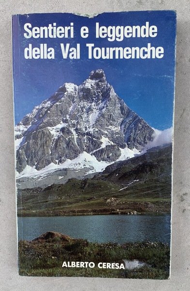 Sentieri e leggende della Val Tournenche