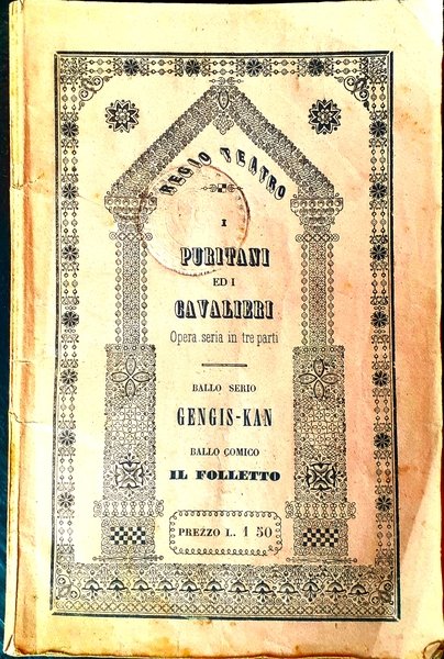 Regio Teatro Torino I Puritani di Vincenzo Bellini Carnevale 1841
