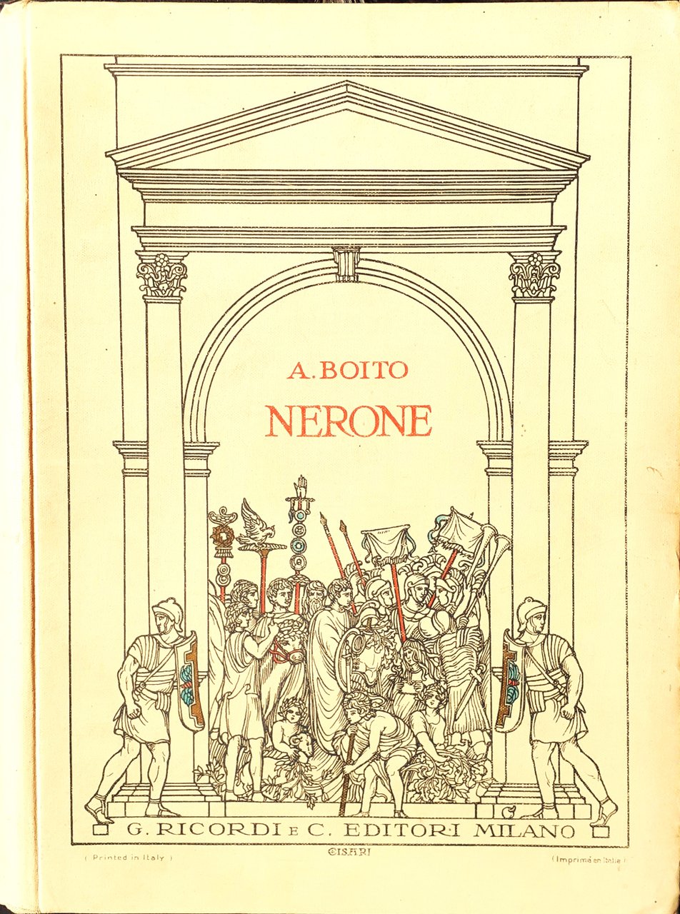 A. Boito NERONE Tragedia in quattro atti - Canto Pianoforte …