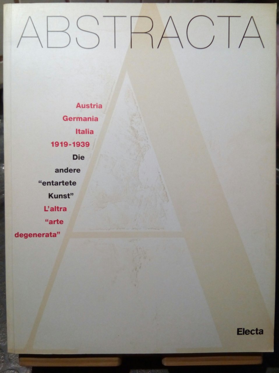 ABSTRACTA: Austria, Germania, Italia 1919-1939 Electa 1997