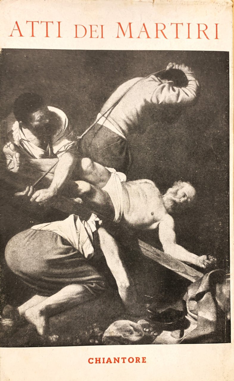 Acta Martyrum / Atti dei Martiri
