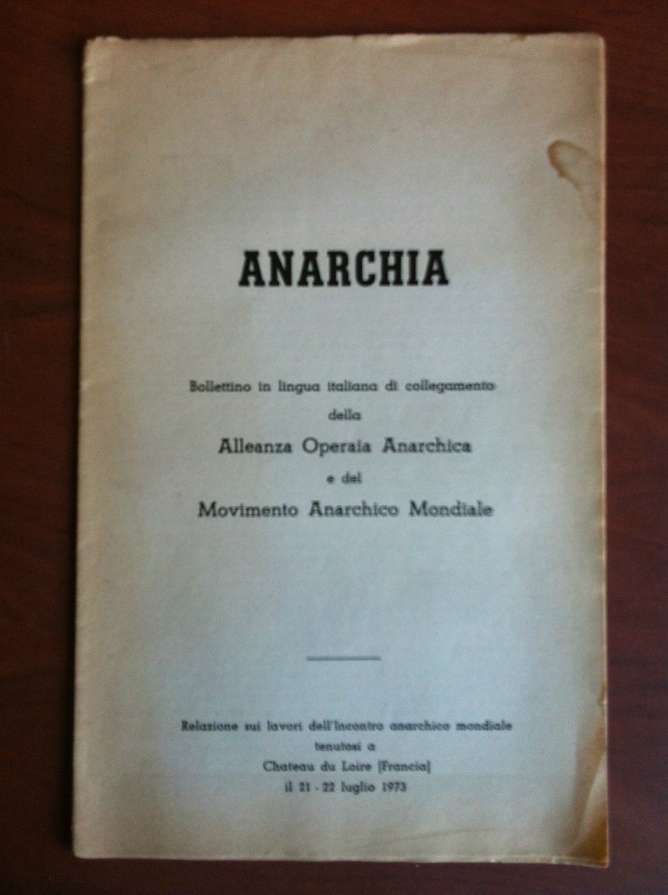 Anarchia Alleanza Operaia Anarchica e Movimento Anarchico Mondiale 1973 - …