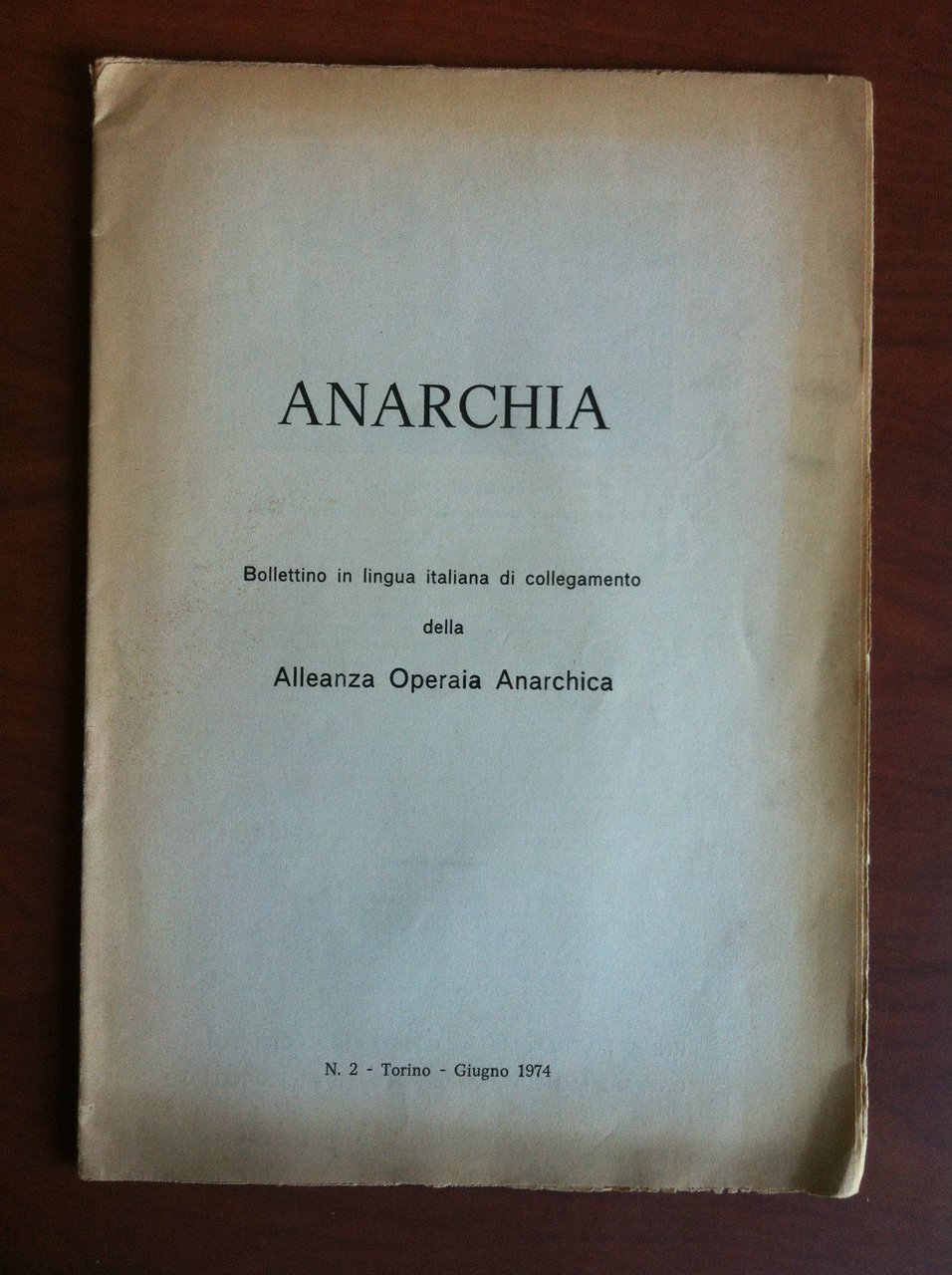 Anarchia Alleanza Operaia Anarchica n^ 2 Giugno 1974 - E19695
