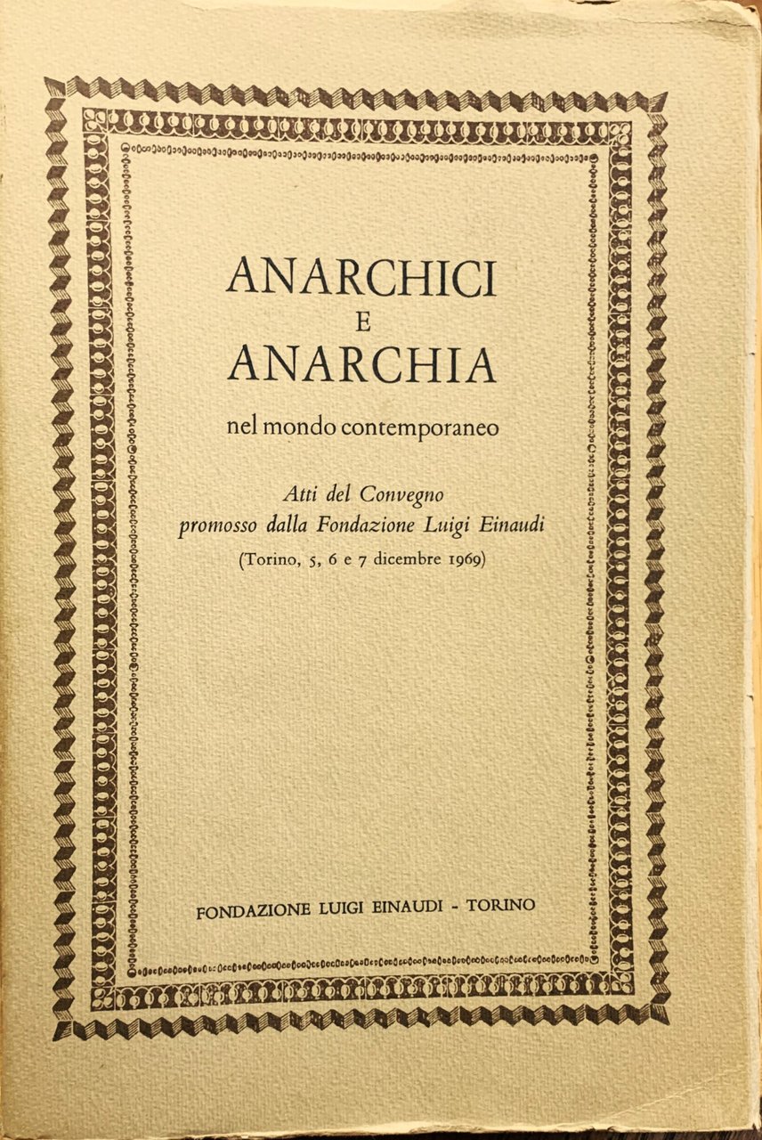 Anarchici e anarchia nel mondo contemporaneo. Atti del Convegno promosso … | Immagine principale