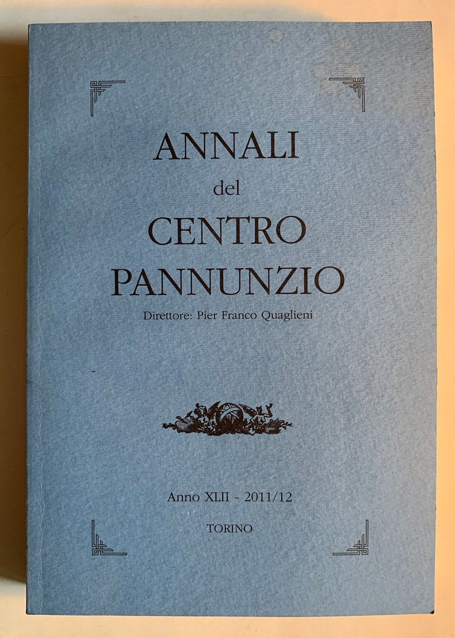 Annali del Centro Pannunzio / Anno XLII - 2011/12 / …