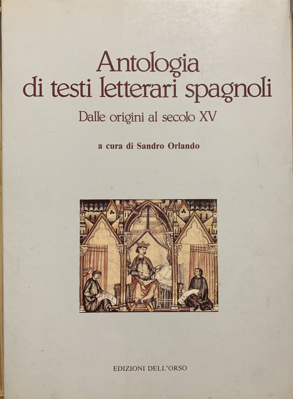 Antologia di testi letterari spagnoli. Dalle origini al secolo XV