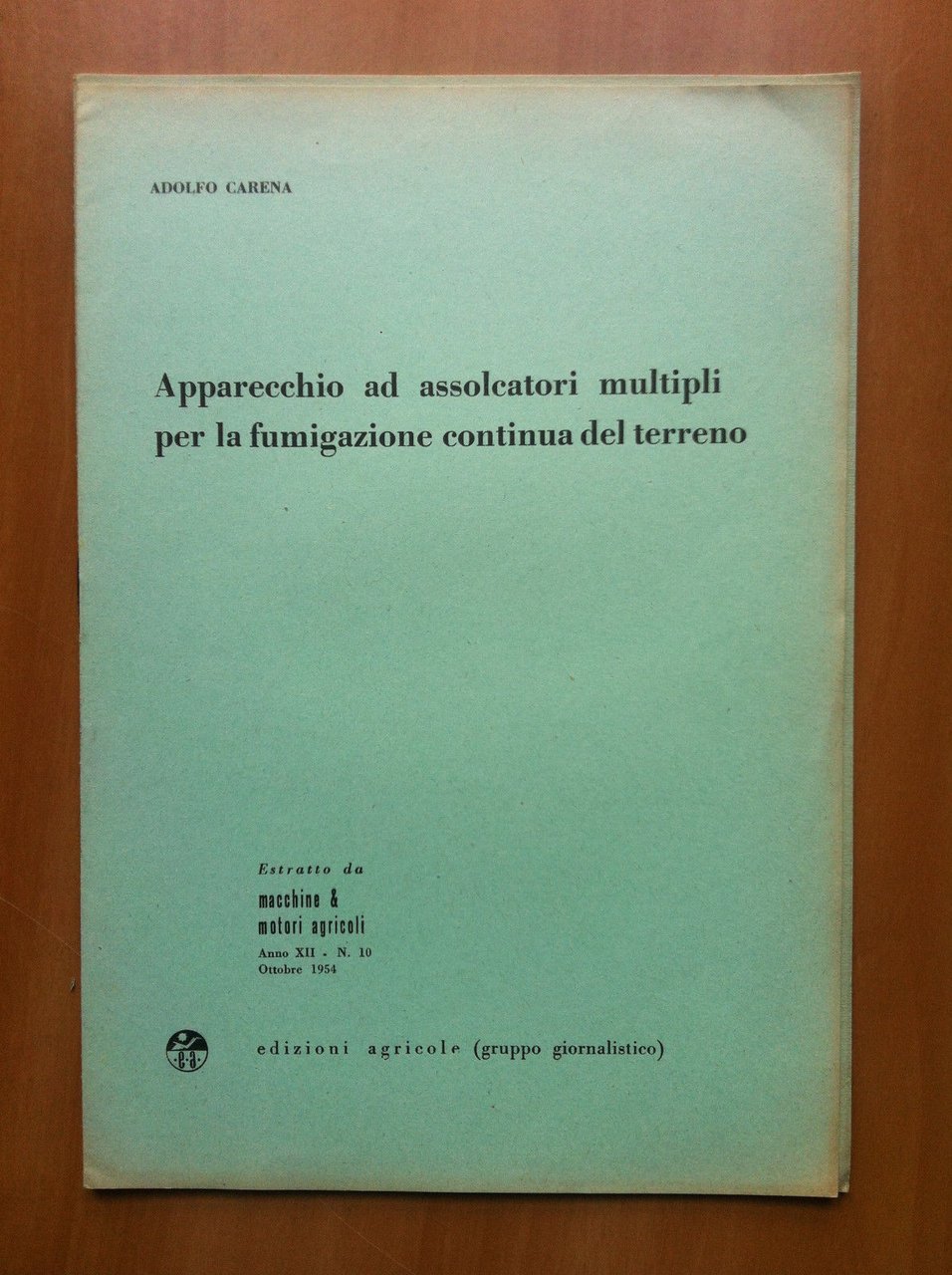Apparecchio ad assolcatori multipli per fumigazione Adolfo Carena 1954 - …