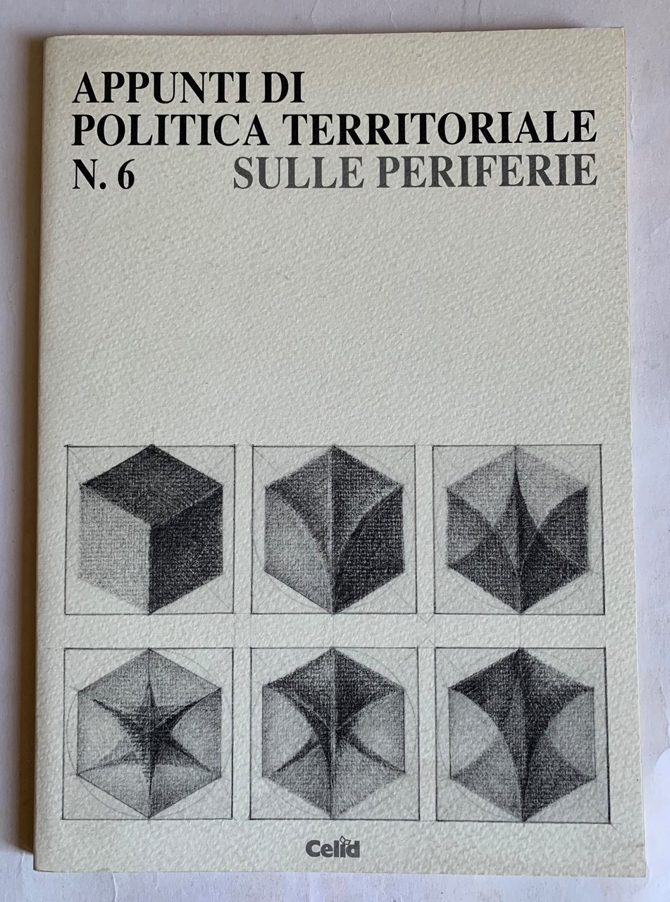 Appunti di Politica Territoriale (nuova serie) N. 6 Sulle periferie …