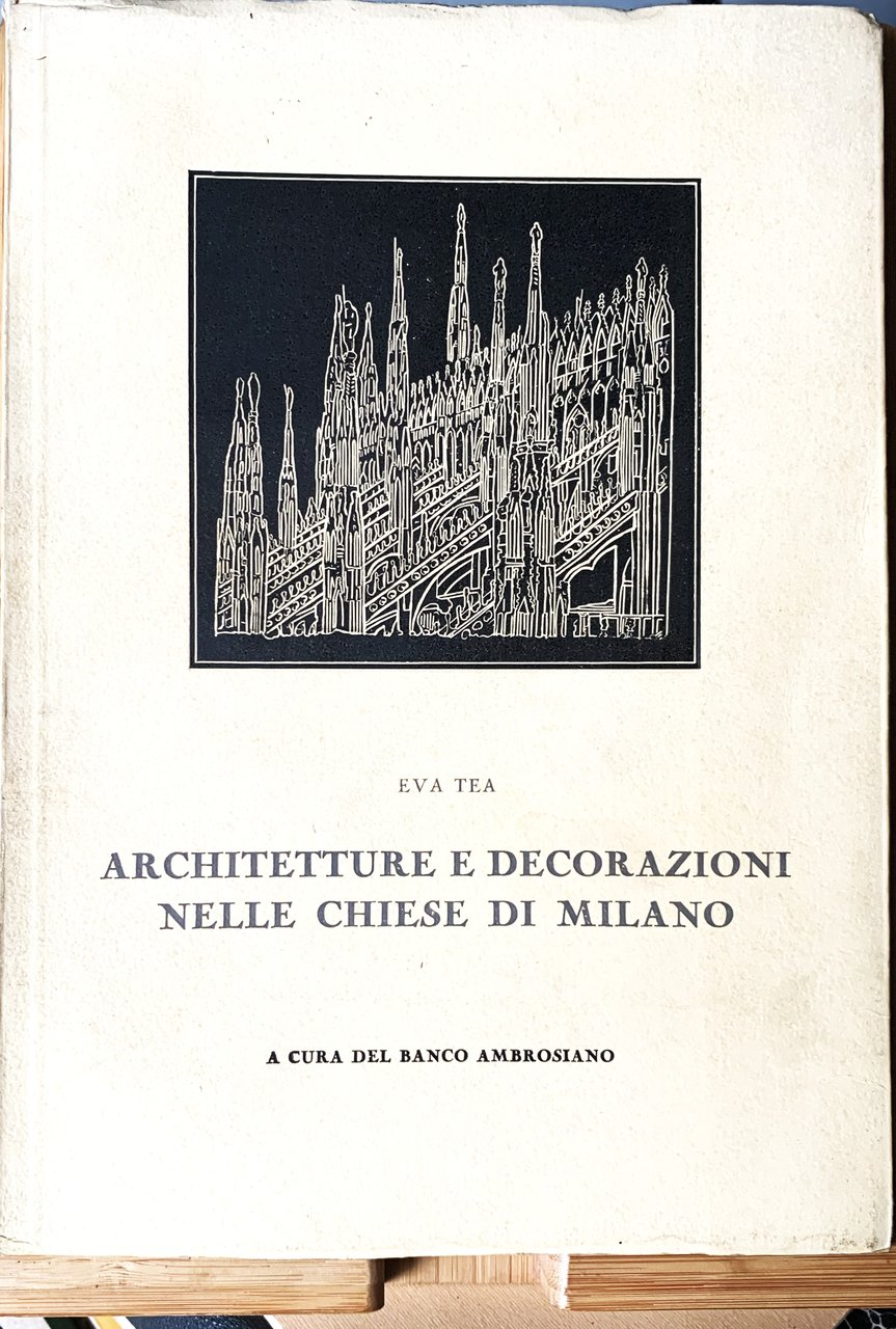Architetture e decorazioni nelle chiese di Milano