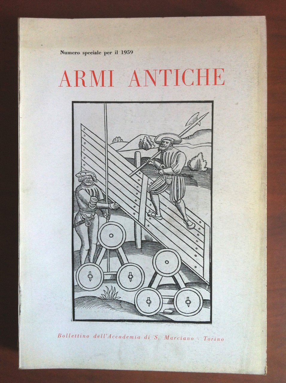 Armi Antiche numero speciale per il 1959 Accademia S. Marciano …
