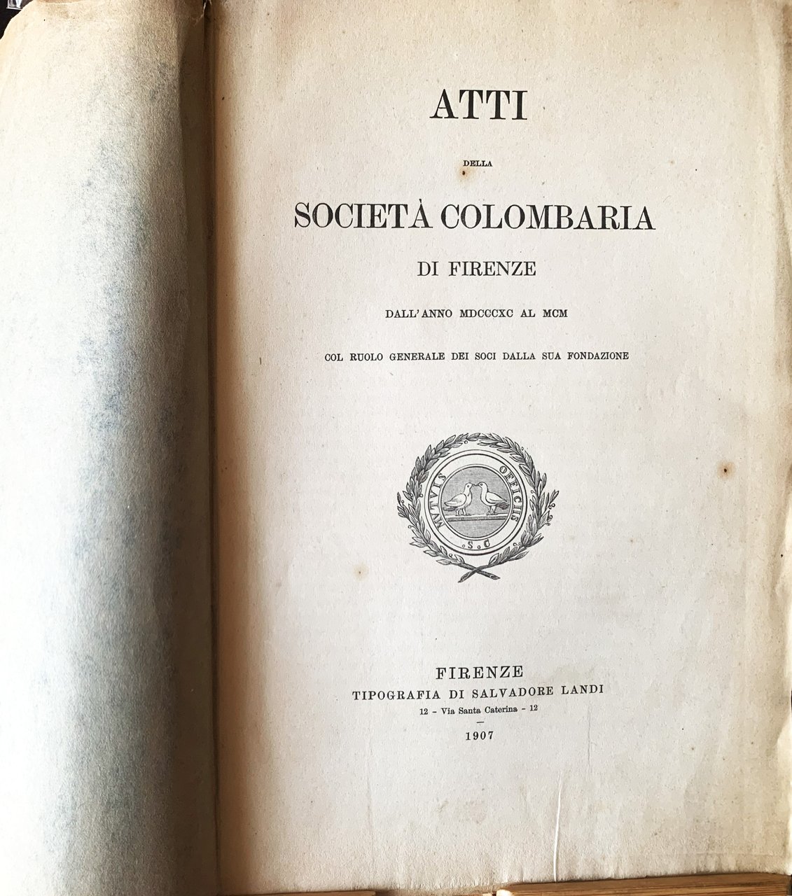 Atti della Società Colombaria di Firenze dall'Anno MDCCCXC al MCM …