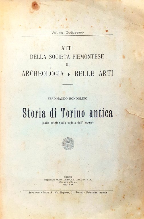 Atti della Società Piemontese di Archeologia e Belle Arti. Vol. …