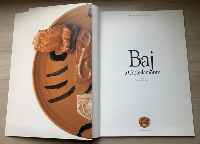 Baj a Castellamonte. Catalogo XXXIV Mostra della Ceramica, 5 agosto …