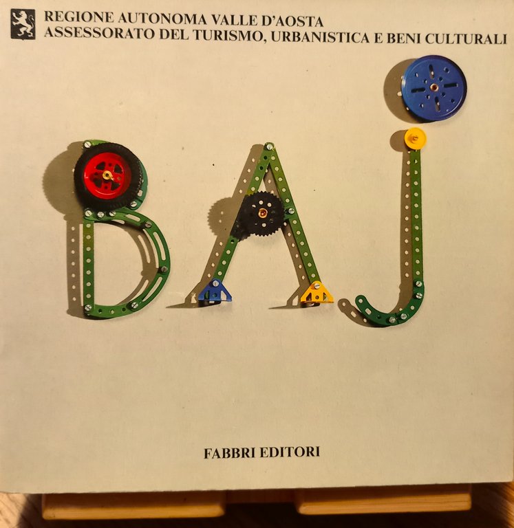 Baj: Dal Generale al particolare/ Du general au particulier