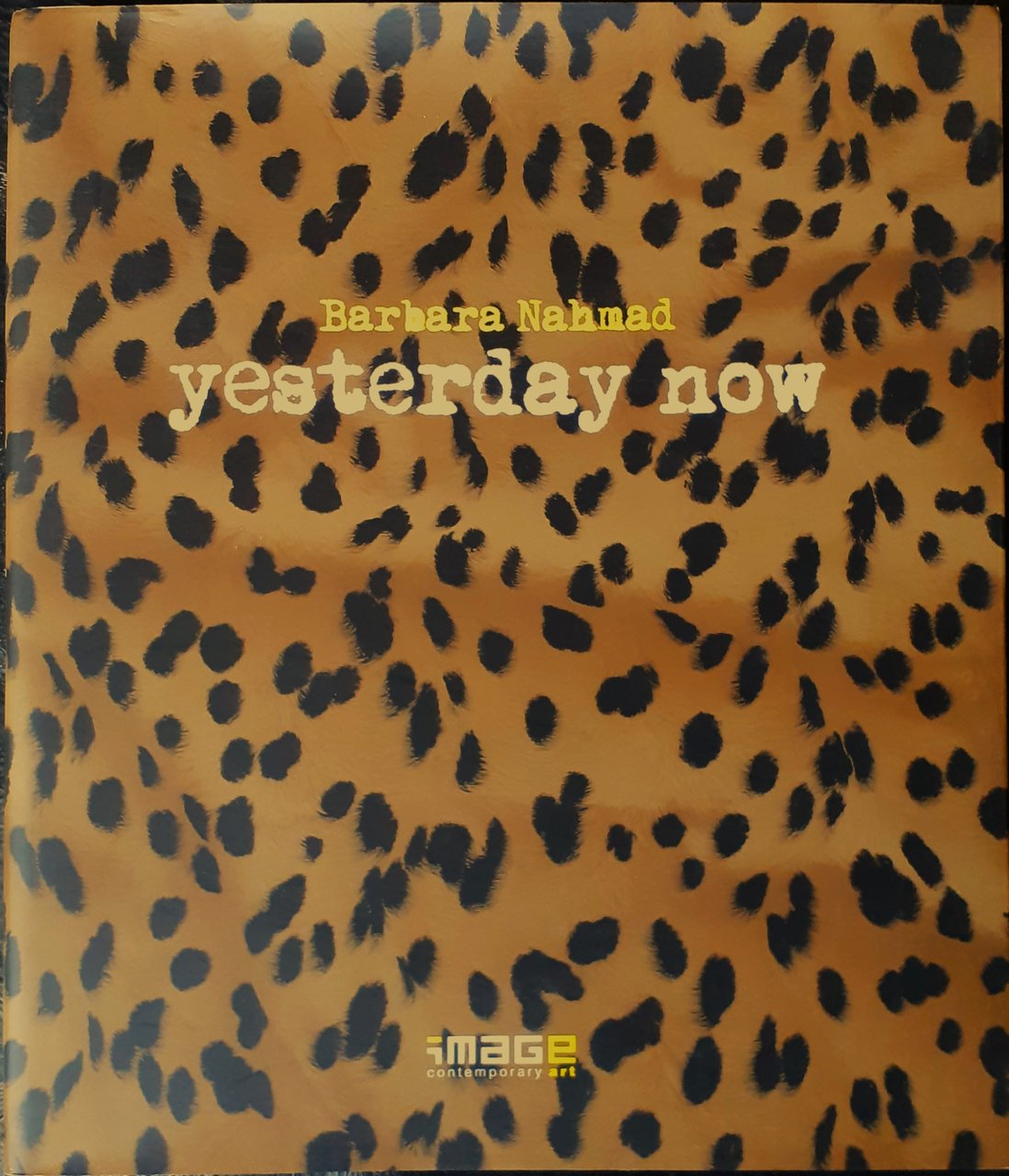 Barbara Nahmad: yesterday now