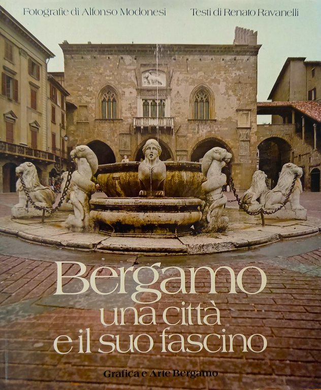 Bergamo una città e il suo fascino