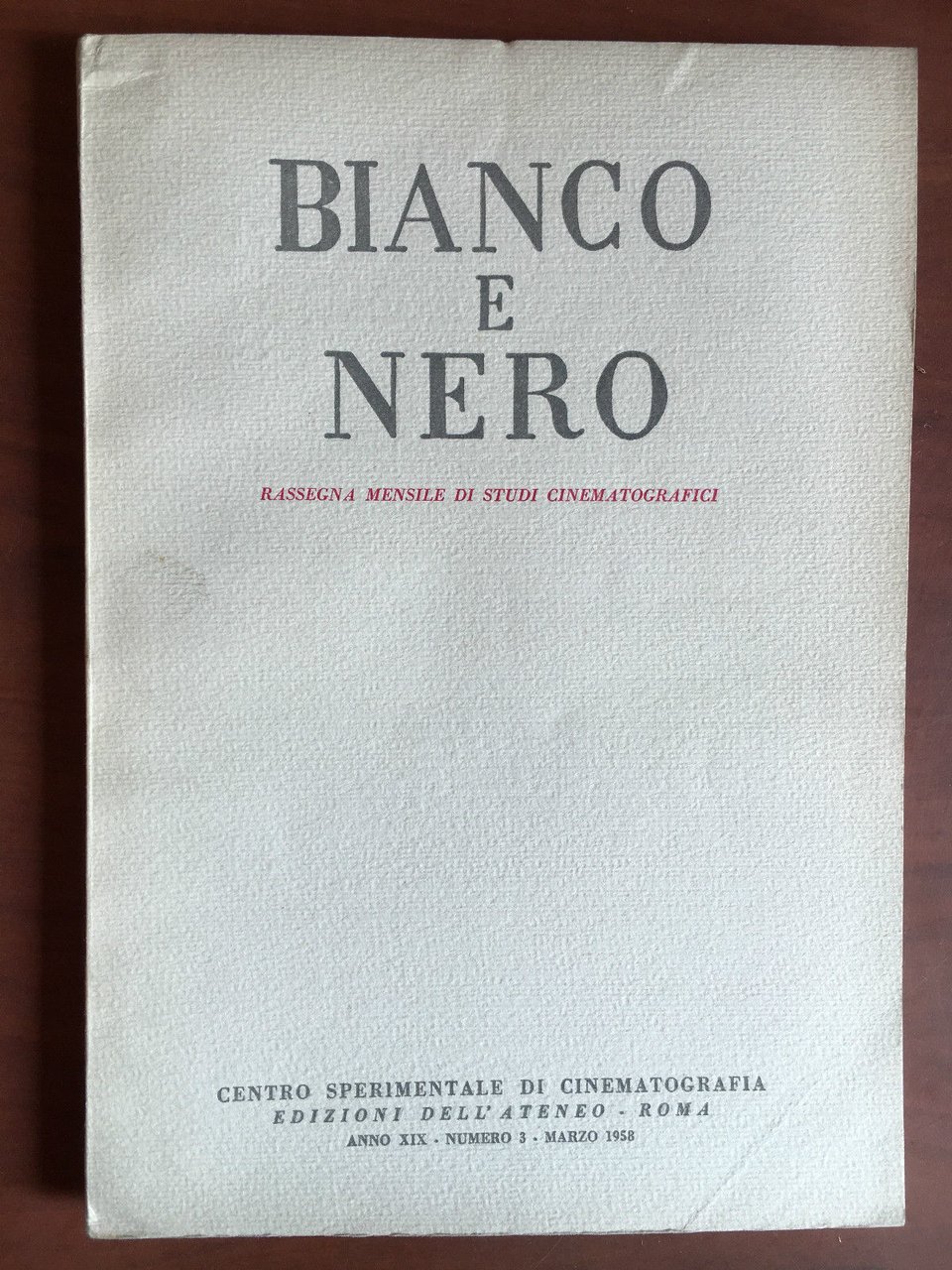 Bianco e Nero Anno XIX n^ 3 Marzo 1958 - …