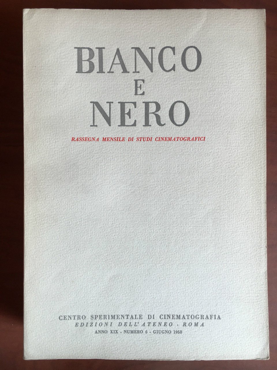 Bianco e Nero Anno XIX n^ 6 Giugno 1958 - …