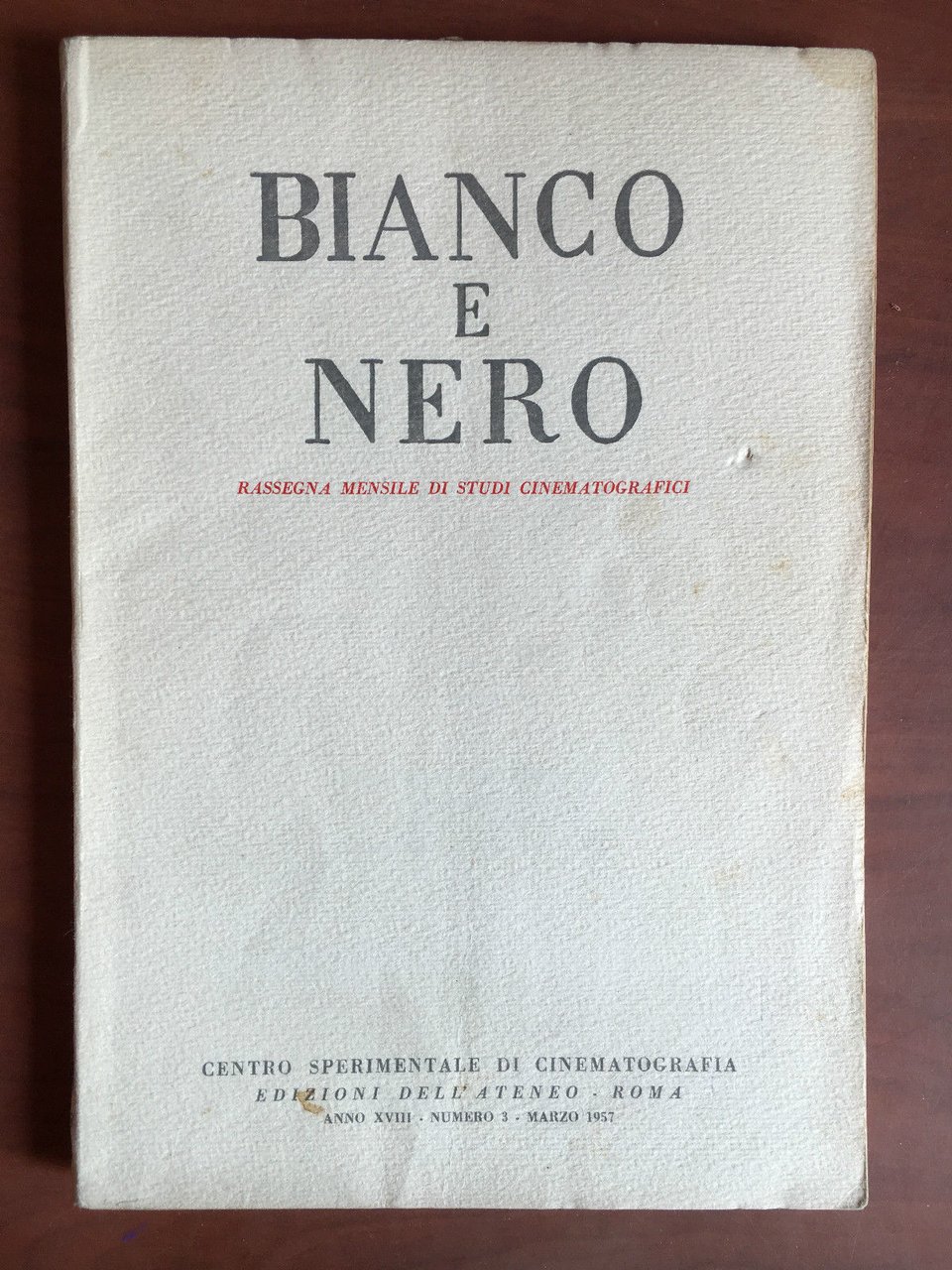 Bianco e Nero Anno XVIII n^ 3 Marzo 1957 - …