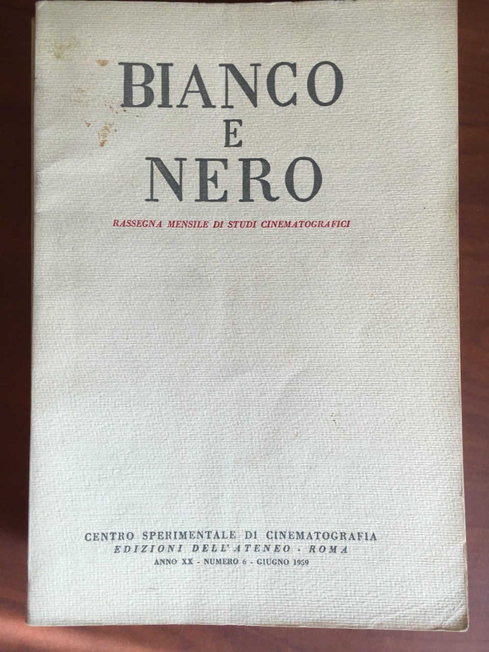 Bianco e Nero Anno XX n^ 6 Giugno 1959 - …